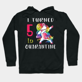 I Turned 5 in quarantine Cute Unicorn Dabbing Hoodie